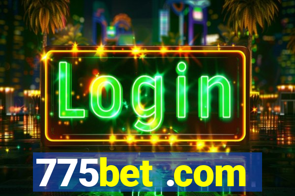 775bet .com